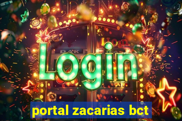 portal zacarias bct